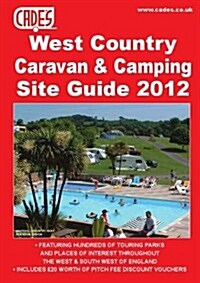 Cades West Country Caravan & Camping Site Guide, 2012 (Paperback)