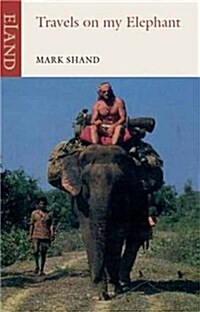 Travels on My Elephant (Paperback)