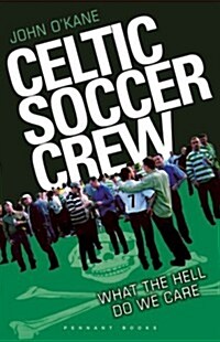 Celtic Soccer Crew (Paperback)