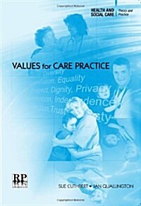 Values for Care Practice (Paperback)
