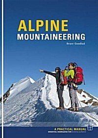 Alpine Mountaineering : Essential Knowledge for Budding Alpinists (Paperback)