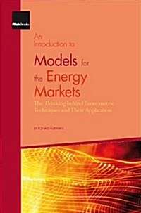 Introduction to Models for the Energy Markets (Paperback)