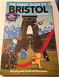 Naked Guide to Bristol (Paperback)