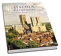 Lincoln Cathedral: A Journey from Past to Present (Paperback)