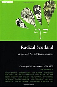 Radical Scotland : Arguments for Self-Determination (Paperback)