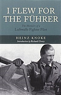 I Flew for the Fuhrer (Paperback)