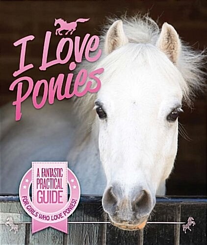 I Love Ponies (Paperback)