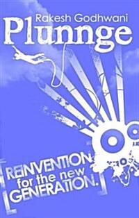 Plunnge : Reinvention for the New Generation (Paperback)
