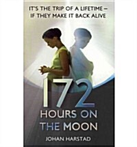 172 Hours on the Moon (Paperback)