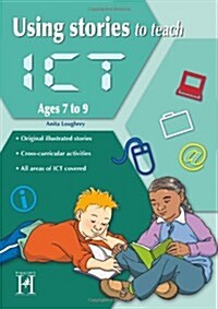 Using Stories to Teach ICT Ages 7-9 (Paperback)