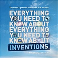 Everything You Need to Know About - Inventions (Paperback)