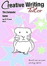 The Computer Game (Creative Writing Tutor) (Paperback)