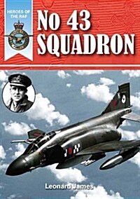 Heroes of the RAF - No. 43 Squadron (Paperback)