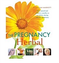 The Pregnancy Herbal (Paperback)