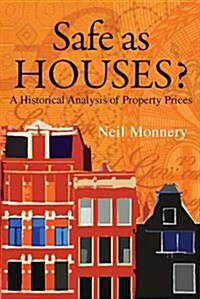Safe as Houses? : A Historical Analysis of Property Prices (Paperback)