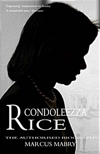 Condoleezza Rice : The Authorised Biography (Paperback)