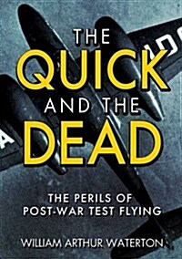 The Quick and the Dead (Hardcover)