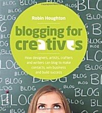 Blogging for Creatives (Paperback)