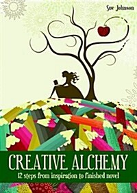 Creative Alchemy (Paperback)
