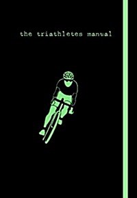 Triathletes Manual (Paperback)