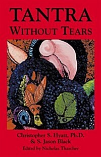 Tantra Without Tears (Paperback, UK)