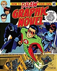 How to Draw Your Own Graphic Novel (Paperback)