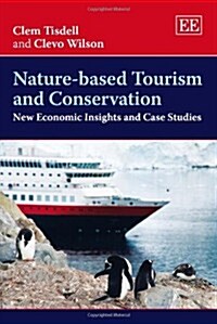 Nature-based Tourism and Conservation (Paperback)