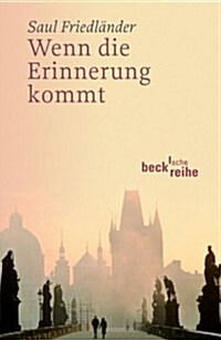 Wenn Die Erinnerung Kommt (Paperback)