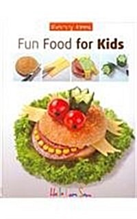 Fun Food for Kids (Hardcover)