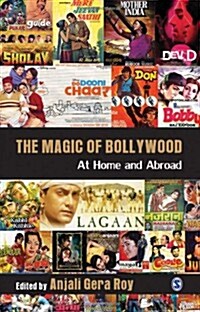 The Magic of Bollywood: At Home and Abroad (Hardcover)