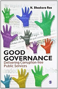 Good Governance: Delivering Corruption-Free Public Services (Hardcover)