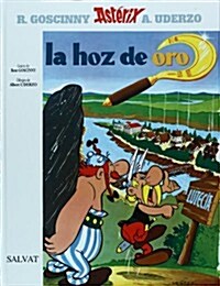 La hoz de oro / The Golden Sickle (Hardcover, Translation, Illustrated)