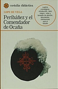 Peribanez y El Comendador De Ocana (Paperback)