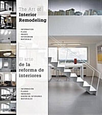 The Art of Interior Remodeling (Hardcover)
