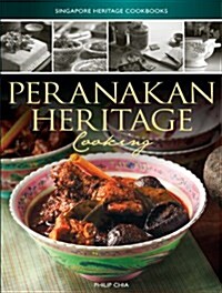 Peranakan Heritage Cooking (Hardcover)