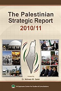 The Palestinian Strategic Report (Hardcover, 2010/11)