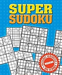 Super Sudoku : Includes Seriously Big Sudoku (Paperback)