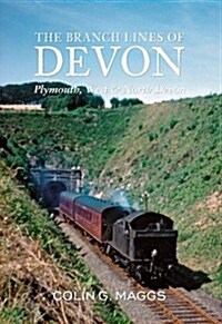 The Branch Lines of Devon Plymouth, West & North Devon (Paperback)