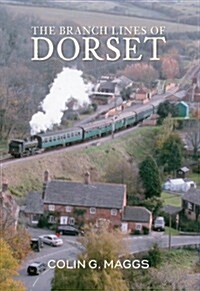 The Branch Lines of Dorset (Paperback)