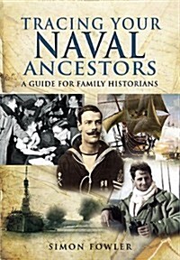 Tracing Your Naval Ancestors (Paperback)