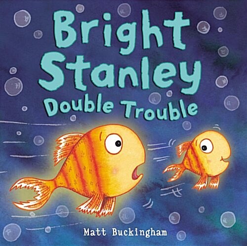 Bright Stanley: Double Trouble (Paperback)