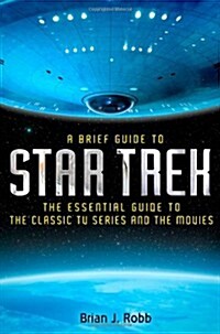 A Brief Guide to Star Trek (Paperback)