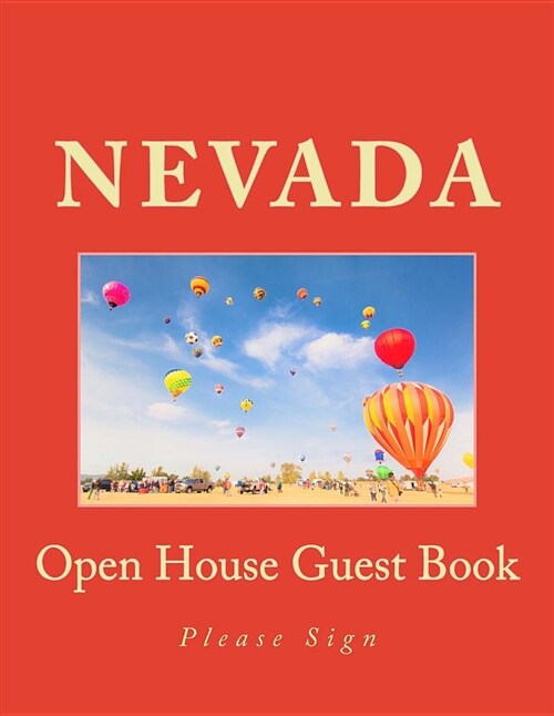 Nevada Open House Guest Book: Real Estate Professionals Reno, Nevada Open House Guest Book with 62 Pages Containing Signing Spaces for Guests Name (Paperback)