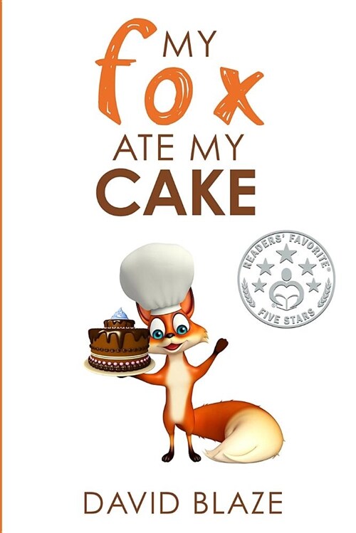 My Fox Ate My Cake (Paperback)