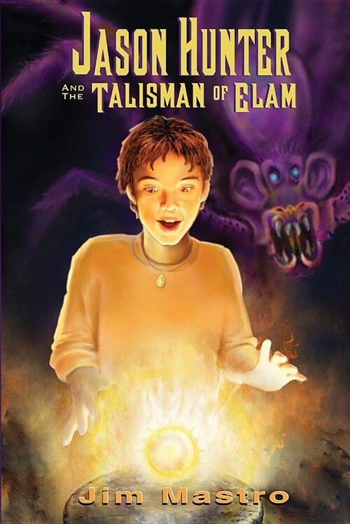 Jason Hunter and the Talisman of Elam (Paperback)