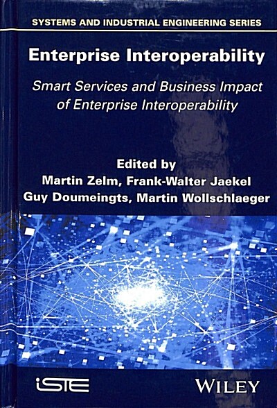 Enterprise Interoperability: Smart Services and Business Impact of Enterprise Interoperability (Hardcover)