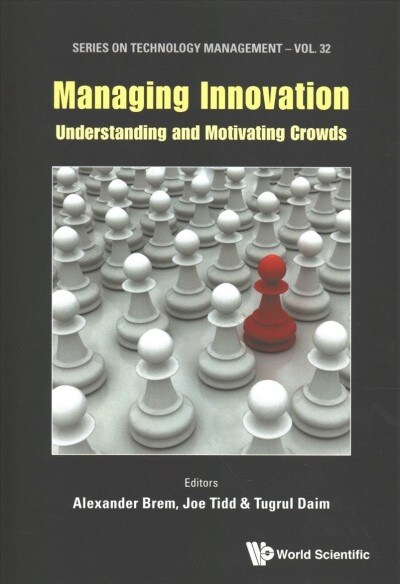 Managing Innovation: Understanding and Motivating Crowds (Hardcover)
