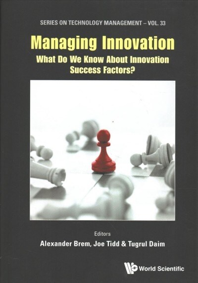 Managing Innovation: What Do We Know about Innovation Success Factors? (Hardcover)