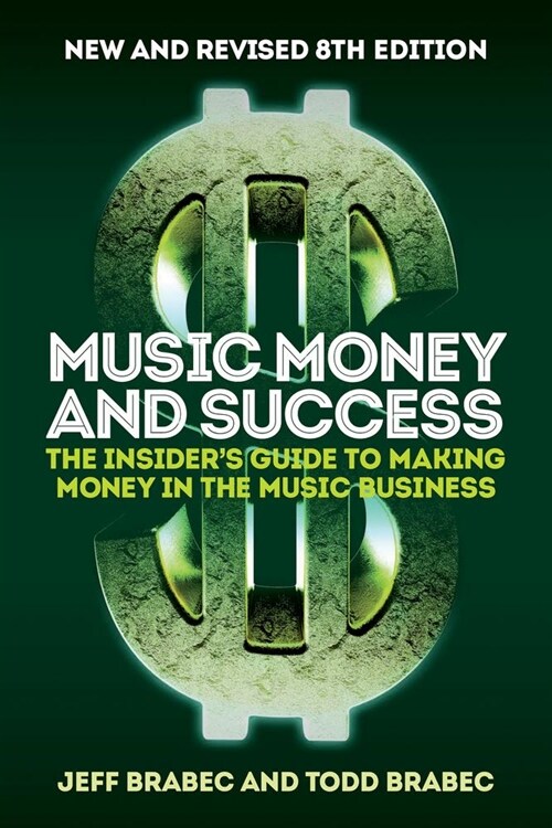 BRABEC MUSIC MONEY AND SUCCESS 8TH EDITION BK (Paperback)