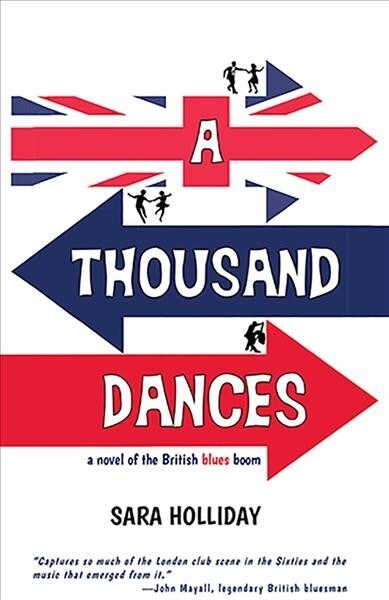 A Thousand Dances: A Novel of the British Blues Boom (Paperback)